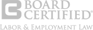 Board Certified Labor and Employment